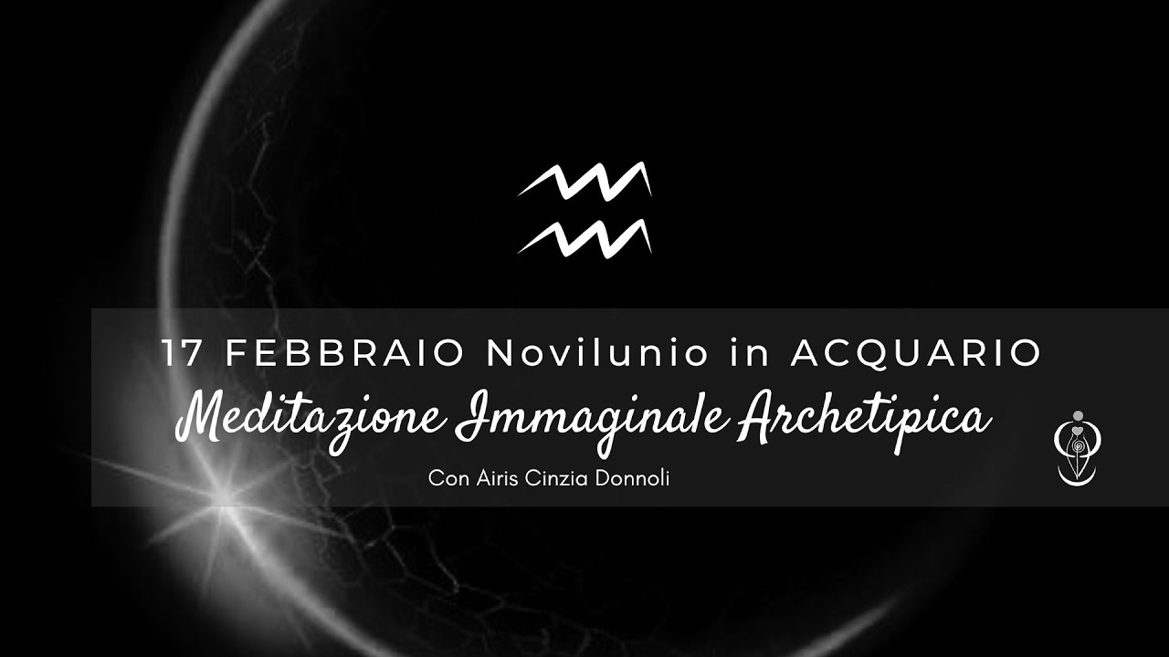 Novilunio Capricorno in Acquario 2026 con Meditazione Immaginale Archetipica