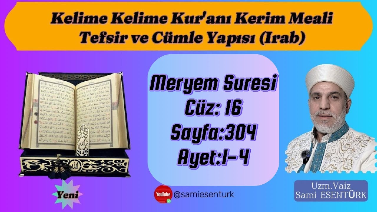 Meryem Suresi Cüz 16, Sayfa 304, Kelime Meal ve Irab 307.DERS