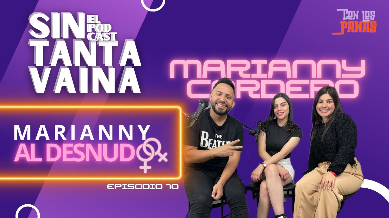 MARIANNY AL DESNUDO - Marianny Cordero #SINTV Episodio 10