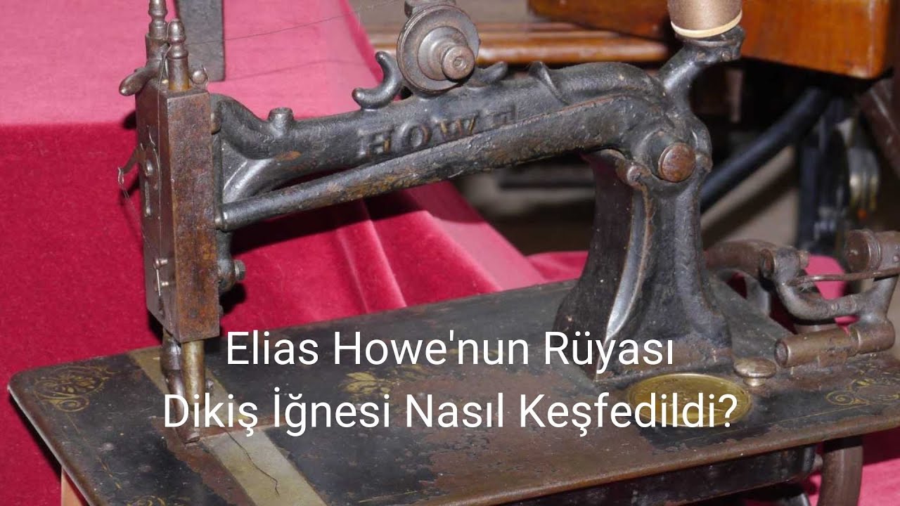Elias Howe R&uuml;yası, Dikiş Makinesi İğnesi Nasıl Keşfedildi
