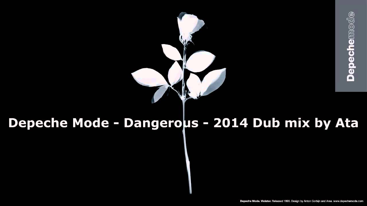 Depeche Mode - Dangerous - 2014 Dub mix by Ata