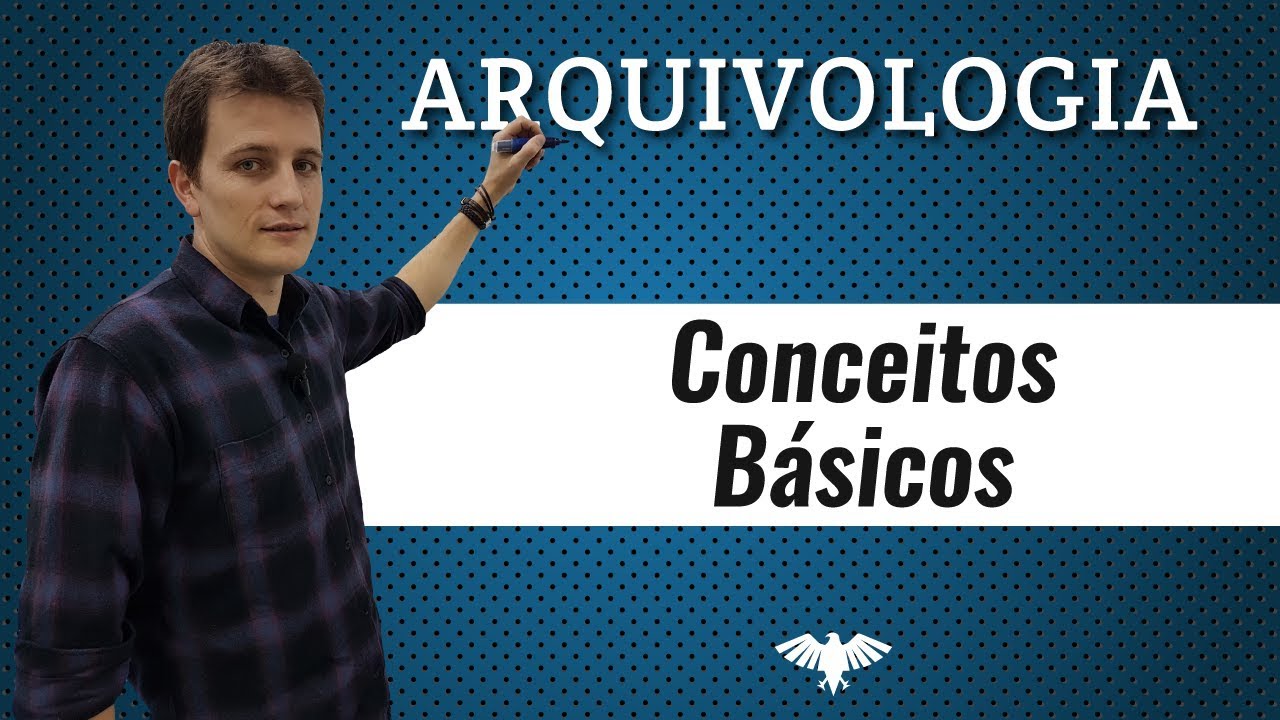 Conceitos Básicos | Arquivologia