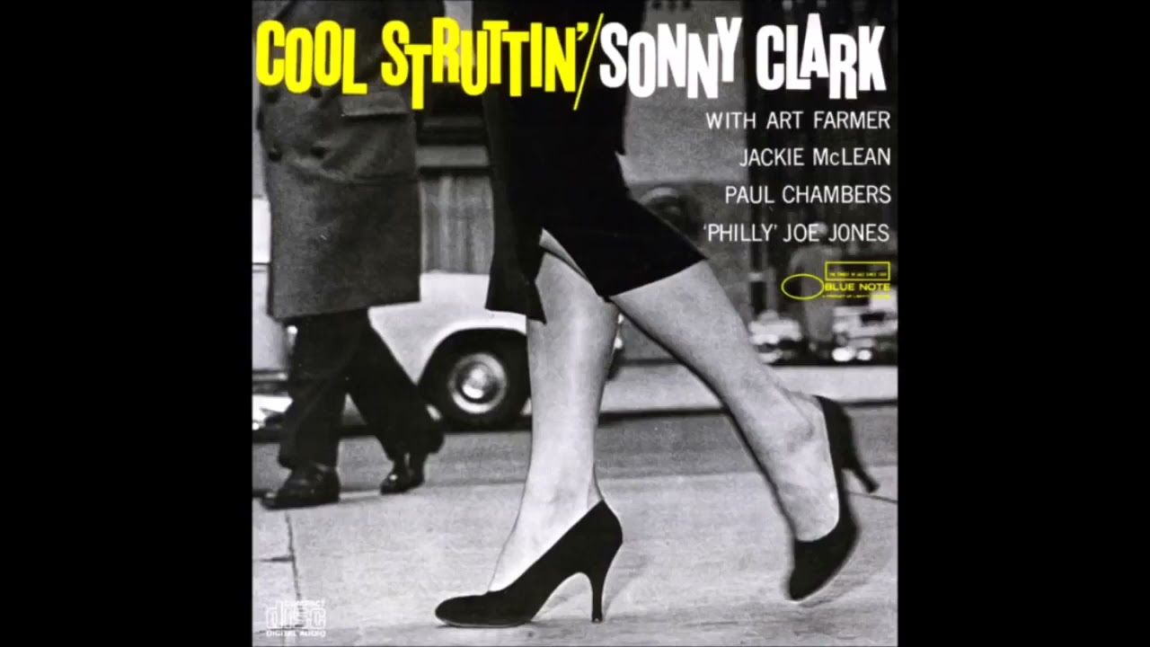 Sonny Clark  - Cool Struttin'  -1958 -FULL ALBUM