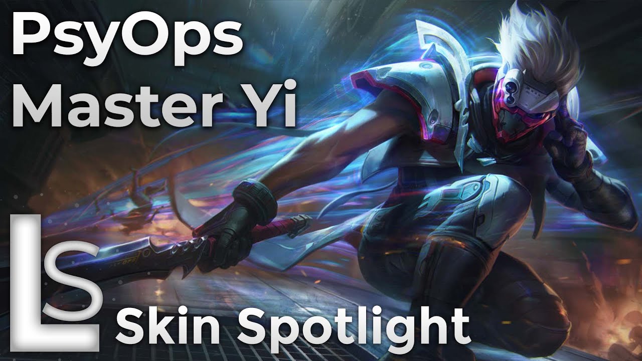 PsyOps Master Yi - Skin Spotlight - PsyOps Collection - League of Legends
