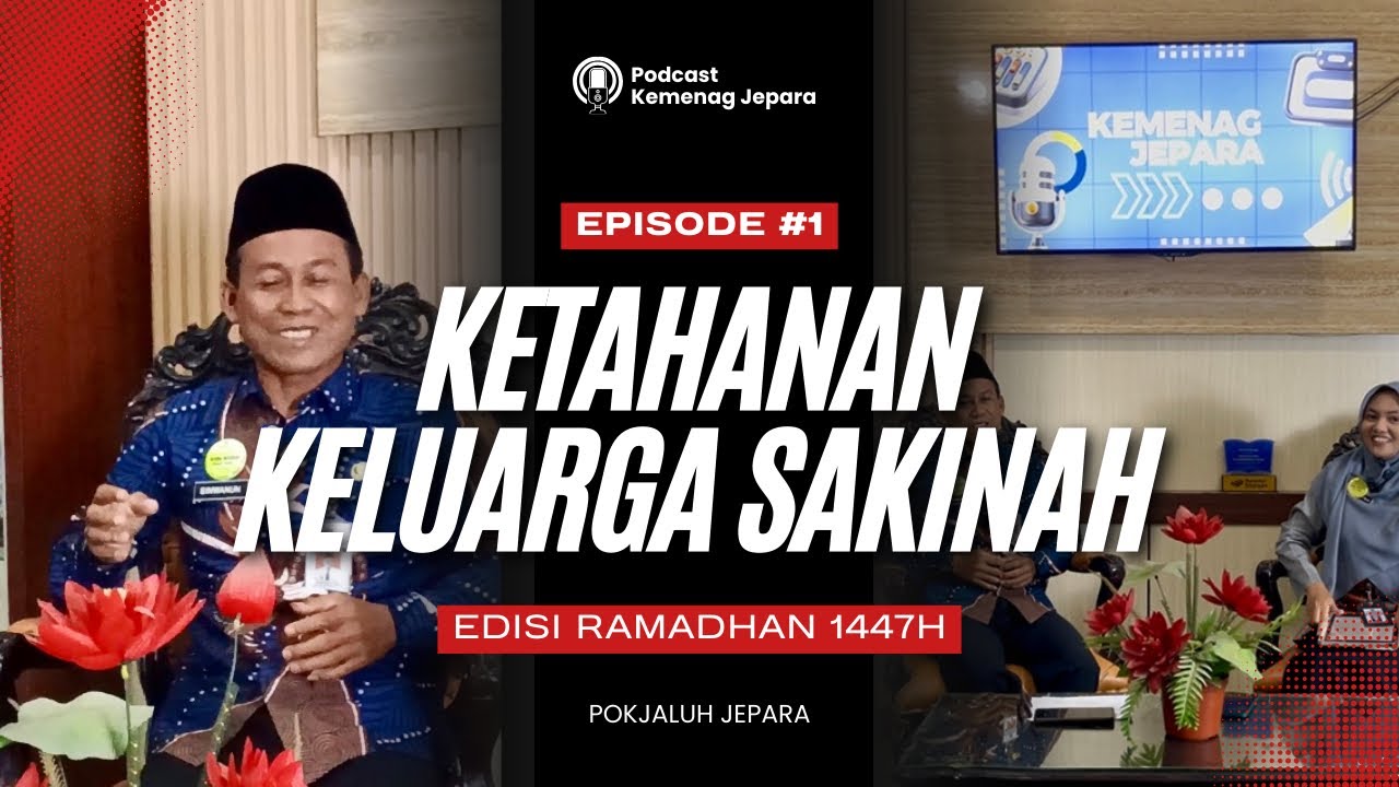 Ramadhan dan Ketahanan Keluarga Sakinah | Sinwanun, S.Ag | Dialog Ramadhan 1447 H/ 2026 M