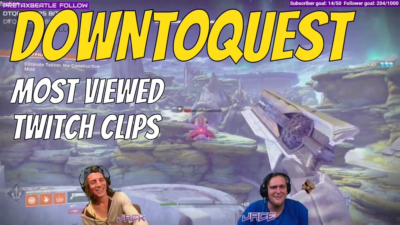 DownToQuest's Most Viewed Twitch Clips of all time