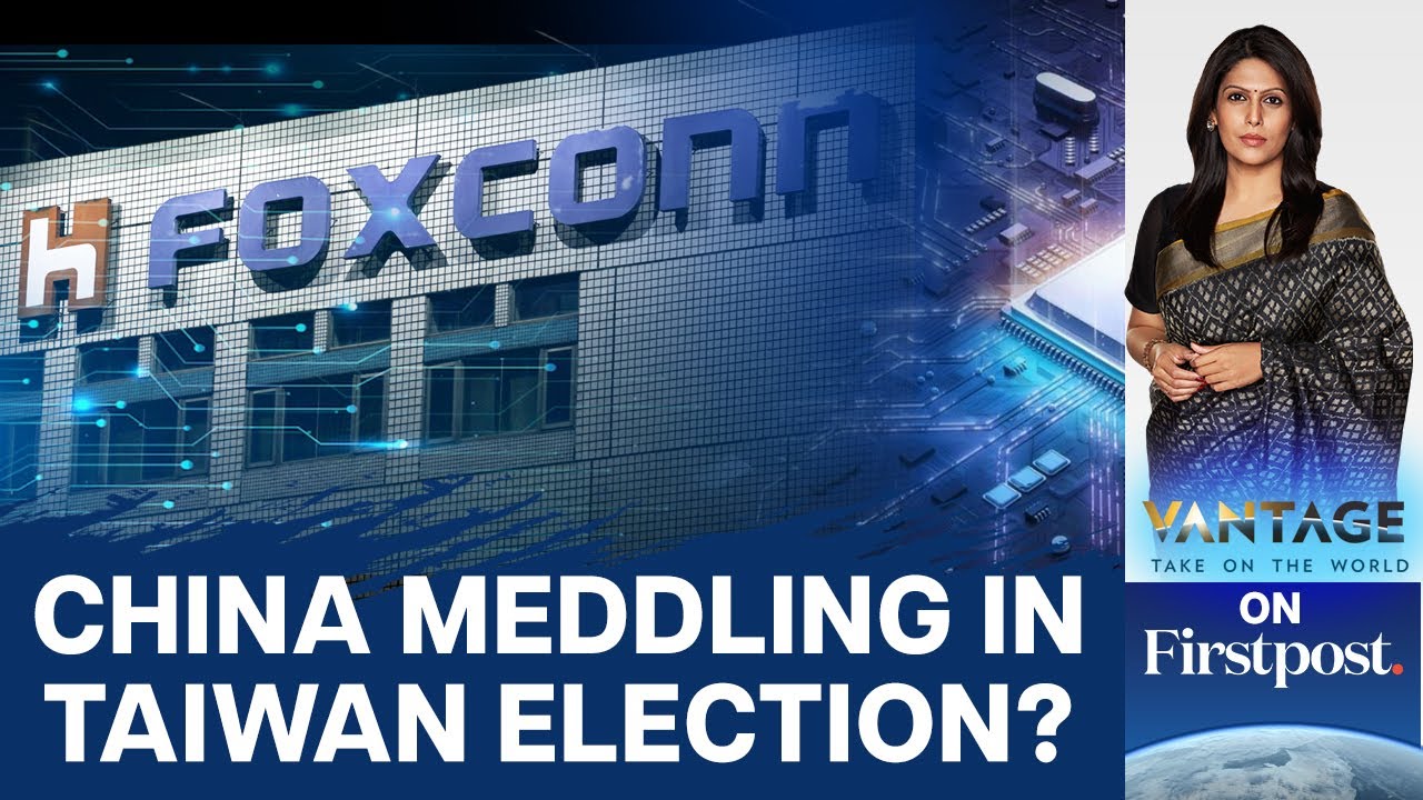 China Probes Foxconn | Beijing Trying to Rig Taiwan Election? | Vantage with Palki Sharma