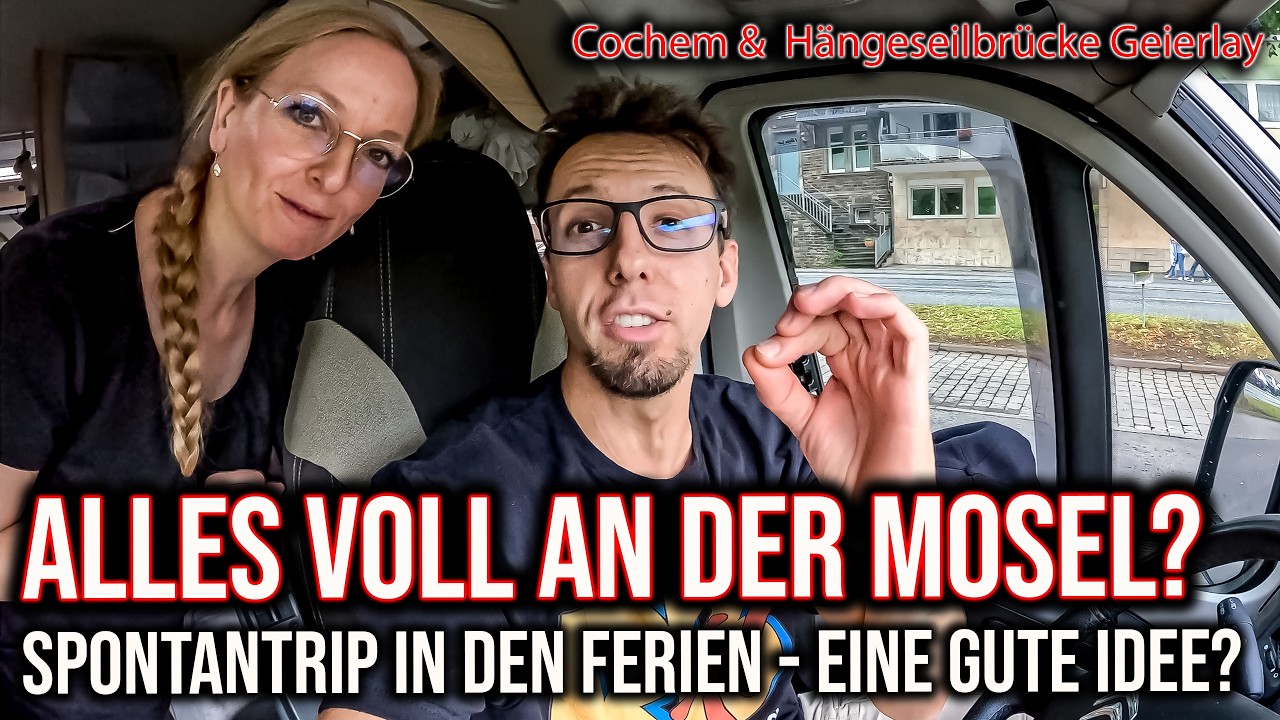 Mosel mit dem Wohnmobil – Spontan in den Ferien, klappt das? Cochem und Hängeseilbrücke Geierlay