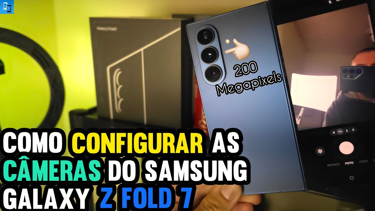 APRENDA a CONFIGURAR as CÂMERAS do GALAXY Z FOLD 7