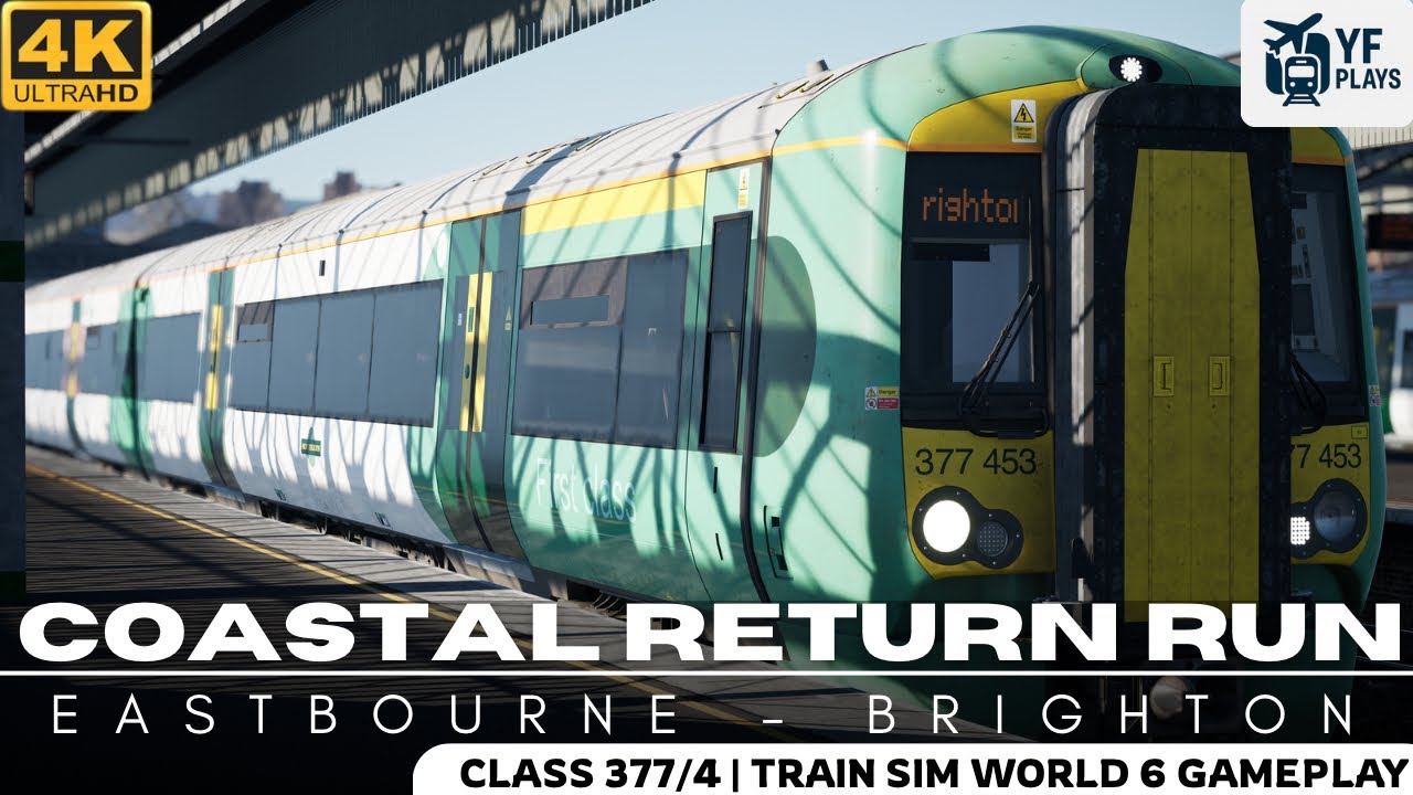 Train Sim World 6 | East Coastway: Eastbourne - Brighton | Coastal Return Run | Class 377/4 