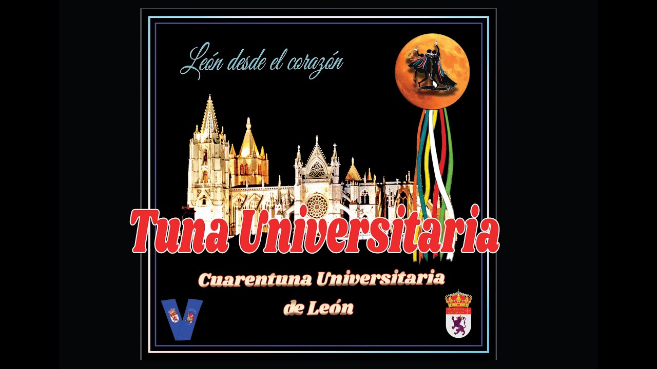 Cuarentuna Universitaria de León.TUNA UNIVERSITARIA