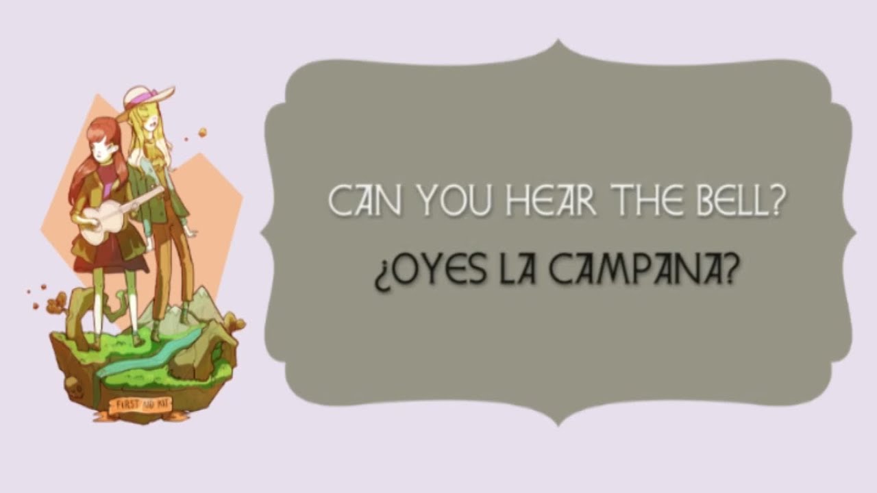 FIRS AID KIT - THE BELL (Lyrics: Ingl&eacute;s - Espa&ntilde;ol)