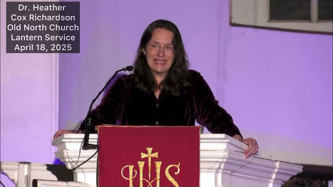 Dr. Heather Cox Richardson speaks at Old North Church (Boston, MA) 4/18/25