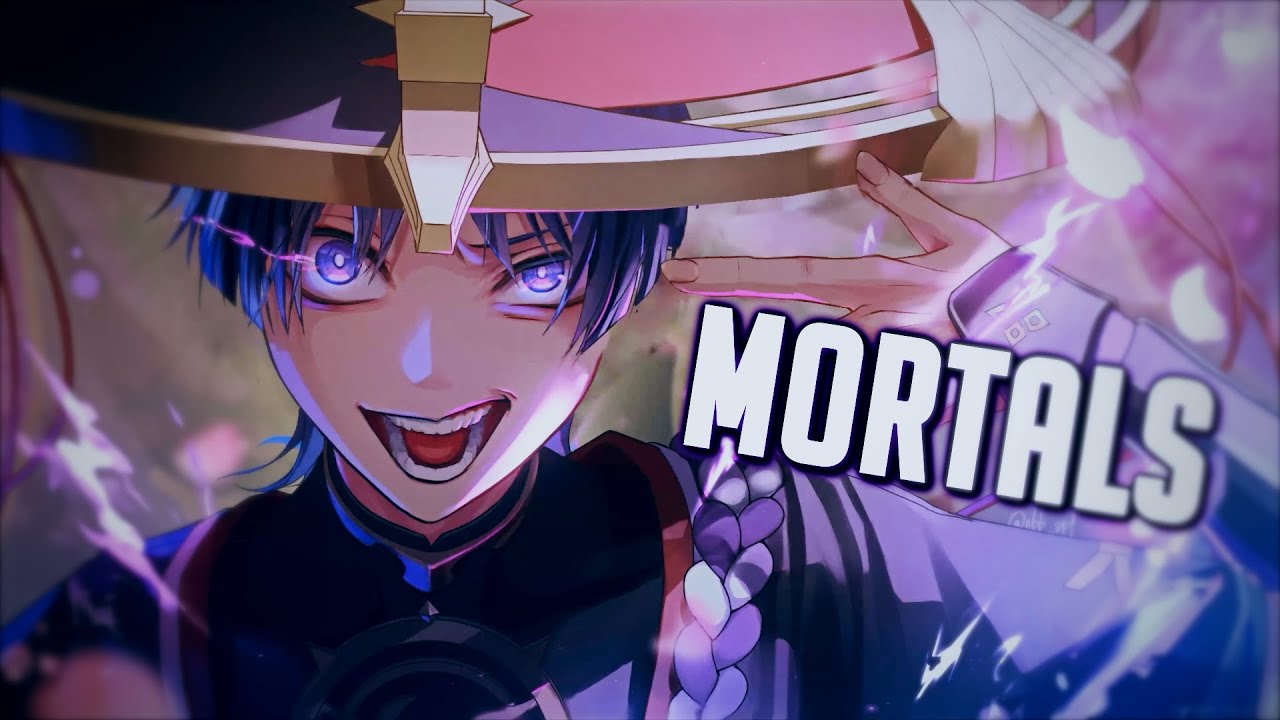 Nightcore - Mortals (LXNGVX)