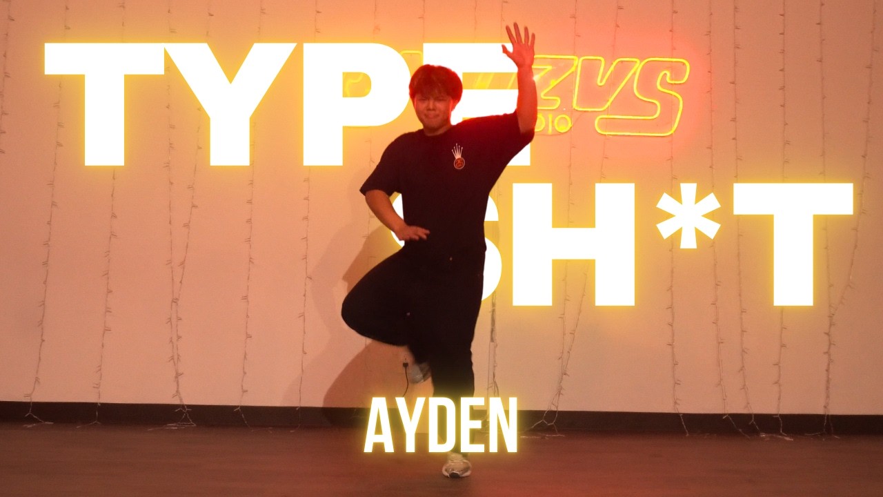 Future - Type Shit | Ayden Choreography | INT/ADV CLASS
