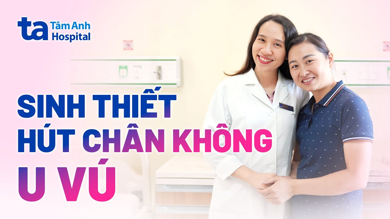 Sinh thiết hút chân không u vú | BS.CKII Lê Nguyệt Minh | BVĐK Tâm Anh
