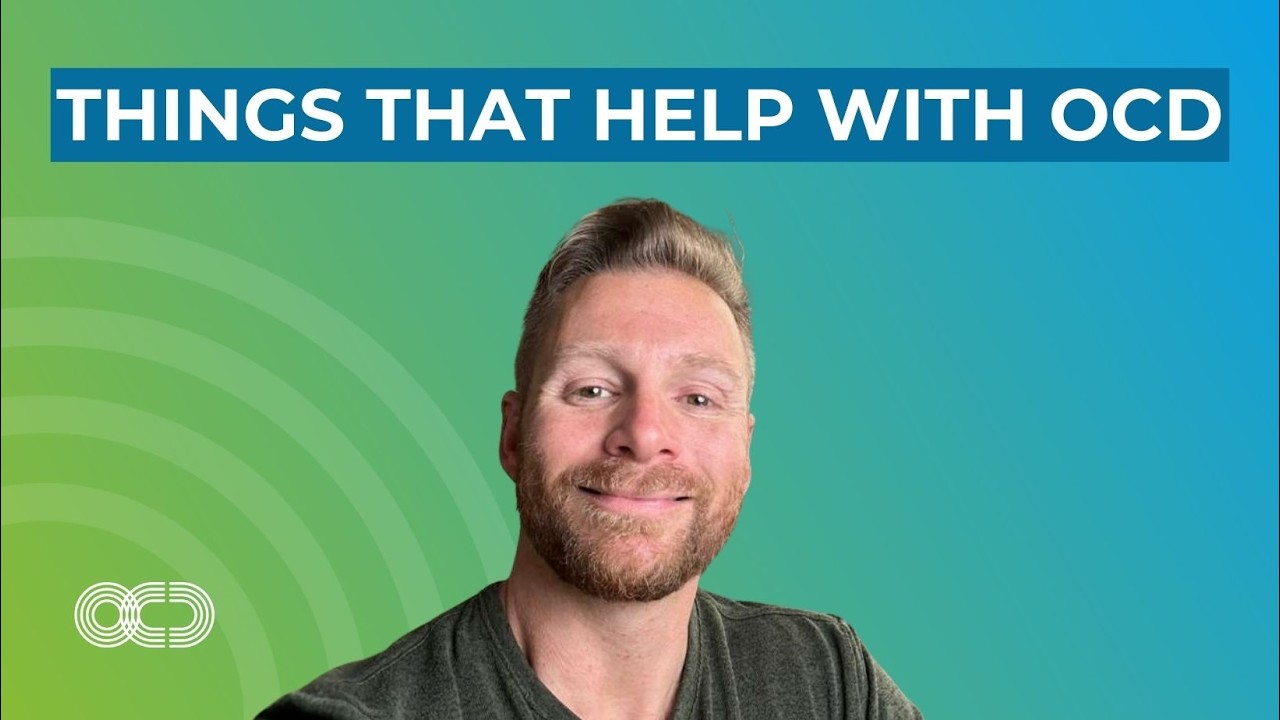 Things That Help With OCD