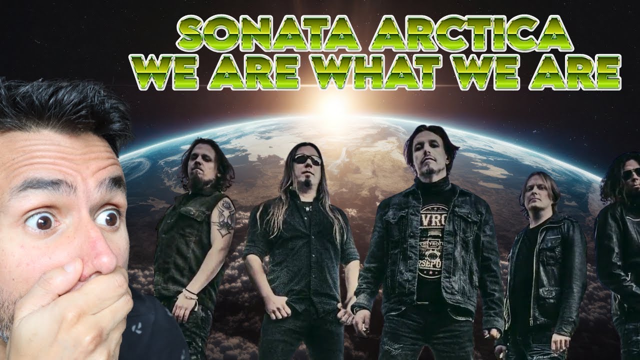 Sonata Arctica - We Are What We Are (REACTION) THEY ARE SPEAKING!!