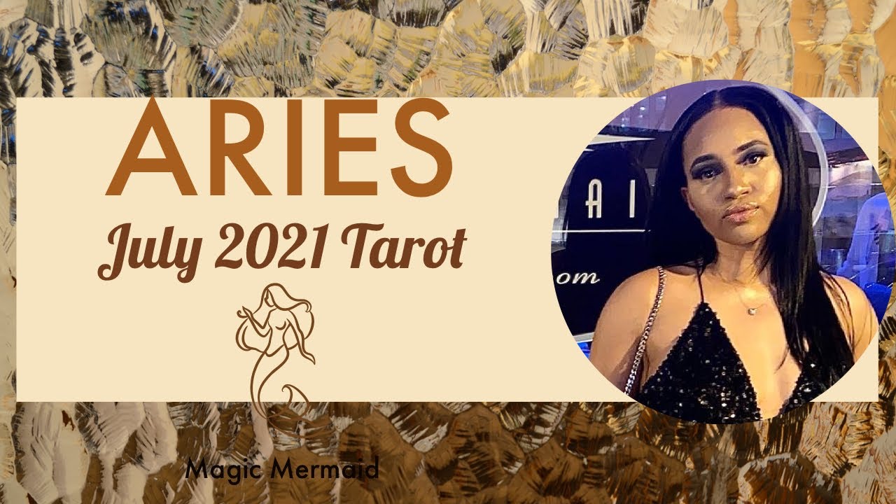 Aries ♈️ July 2021 Tarot | STRAIGHTENIN | Magic Mermaid