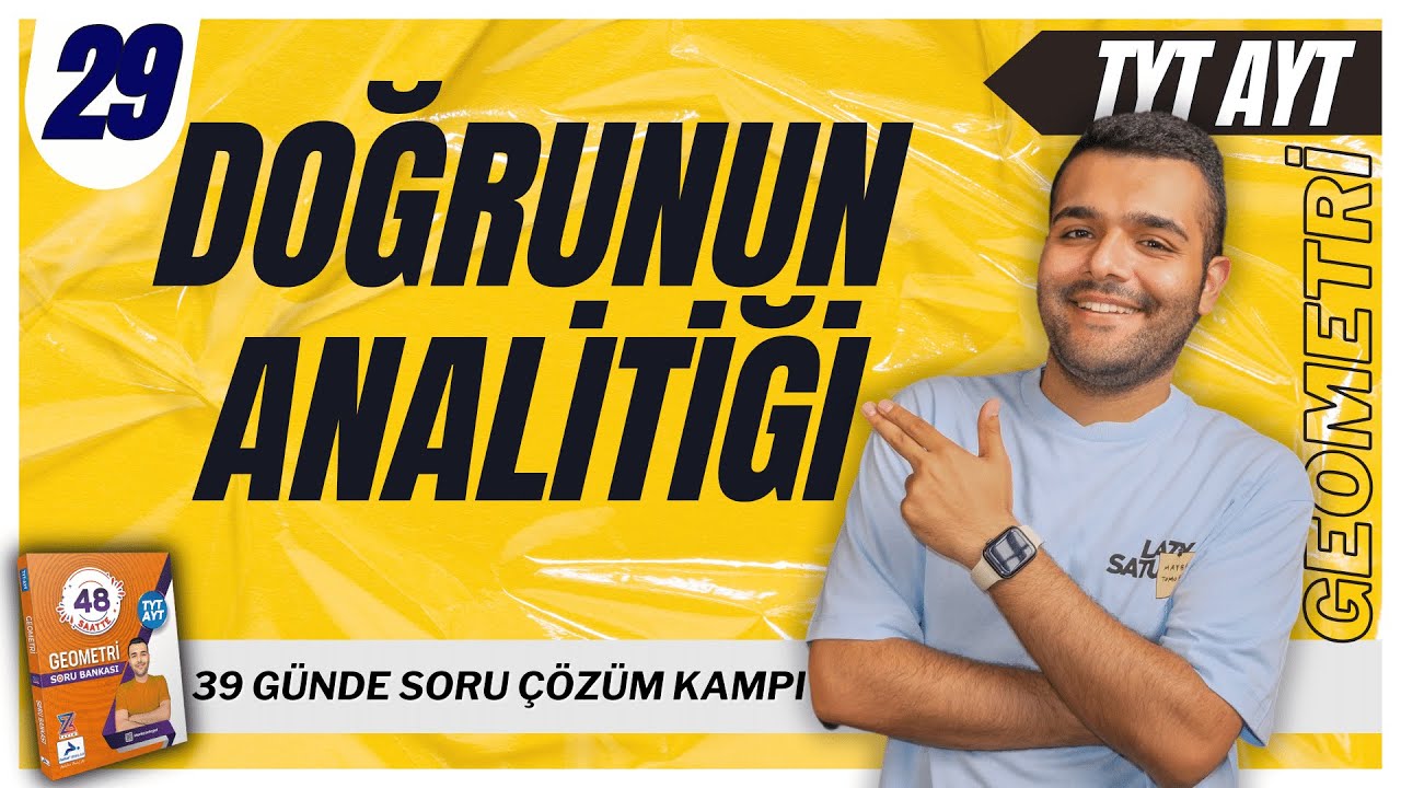📐Analitik Geometri-Doğrunun Analitik İncelenmesi Soru Çözümü 🔥39 Günde TYT-AYT Geometri Kampı 29.Gün