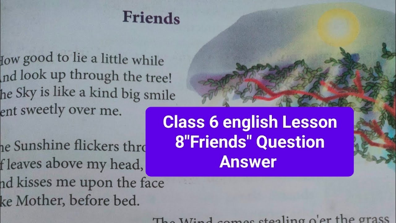 Class-6 English Lesson-8 Friends||All Question Answers||Rainbow-I||SCERT Assam||New Book English//