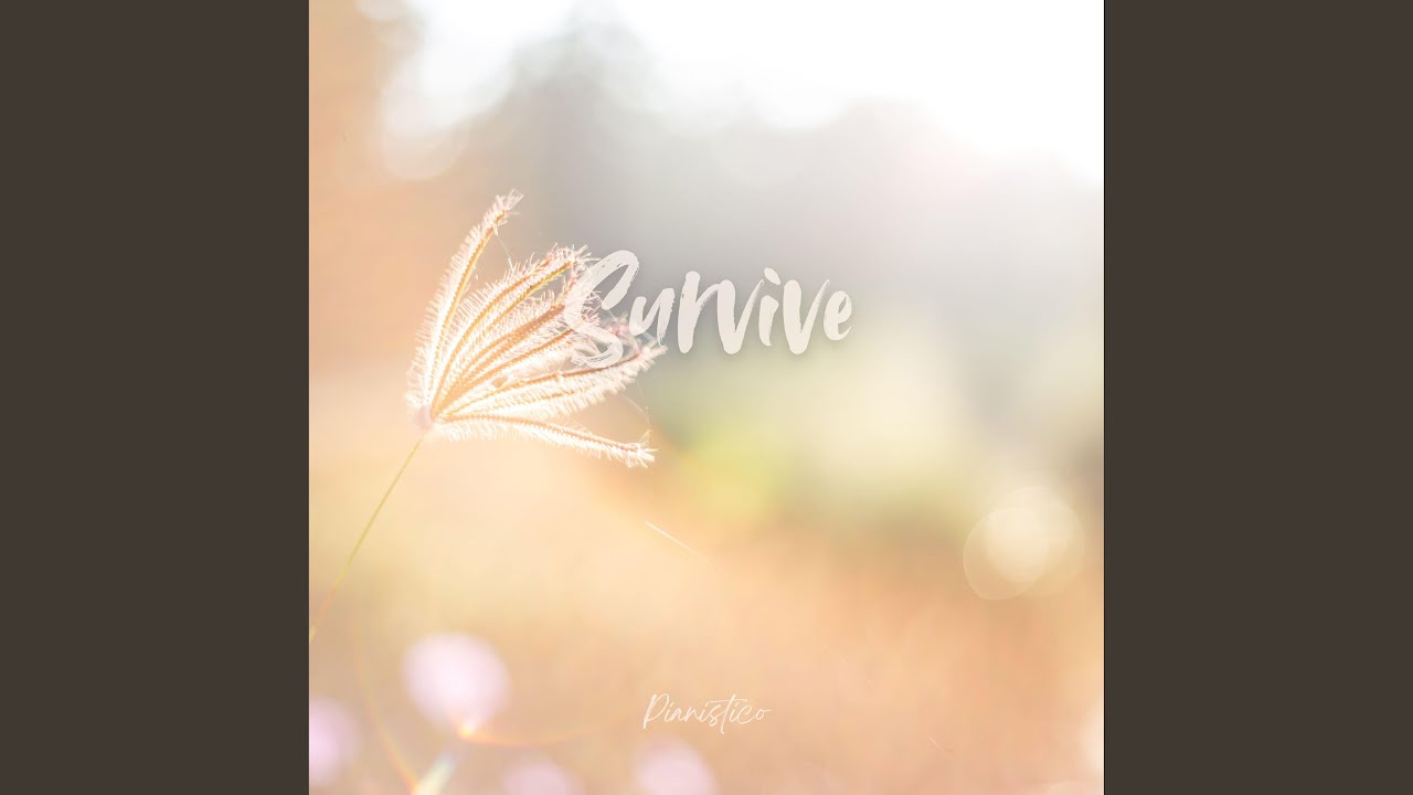 Survive (Piano Version)