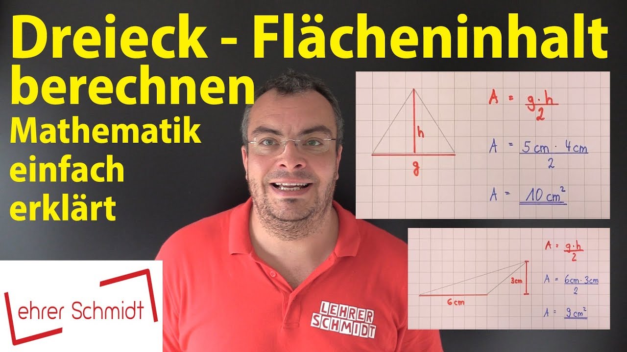 Dreieck - Flächeninhalt berechnen | Lehrerschmidt