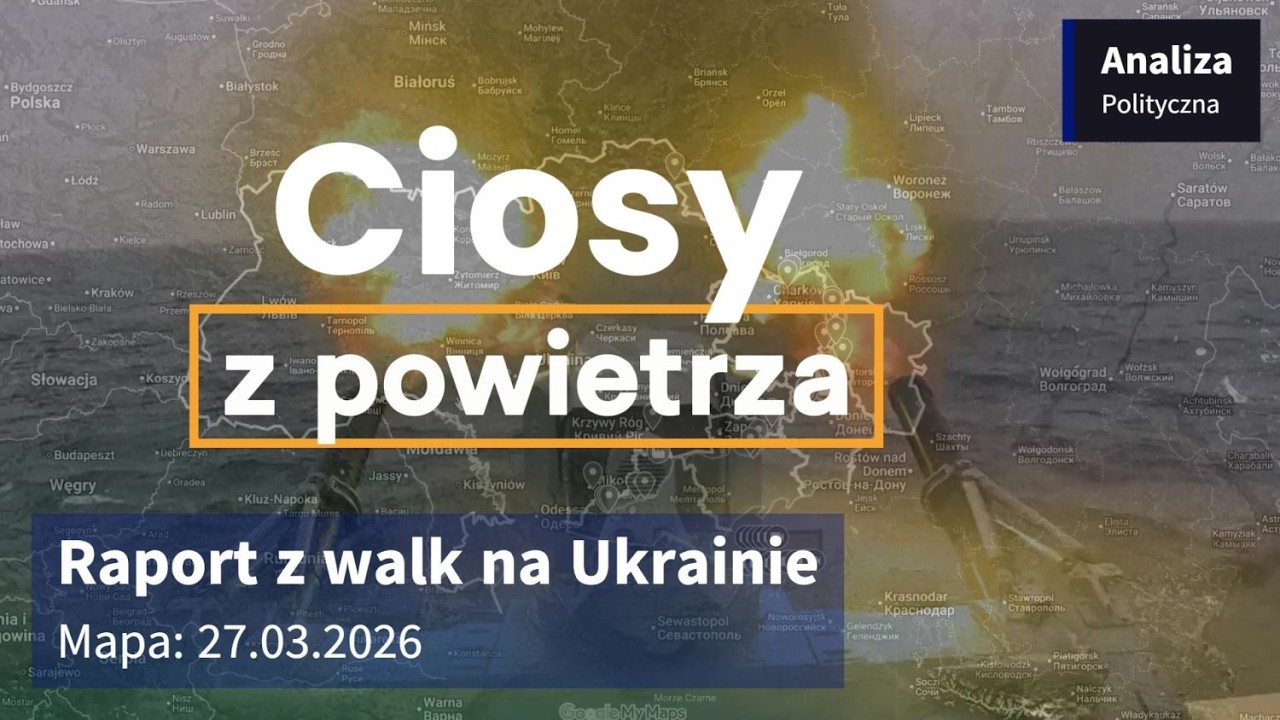 Wojna na Ukrainie Mapa 27.03.2026 - Ciosy z powietrza