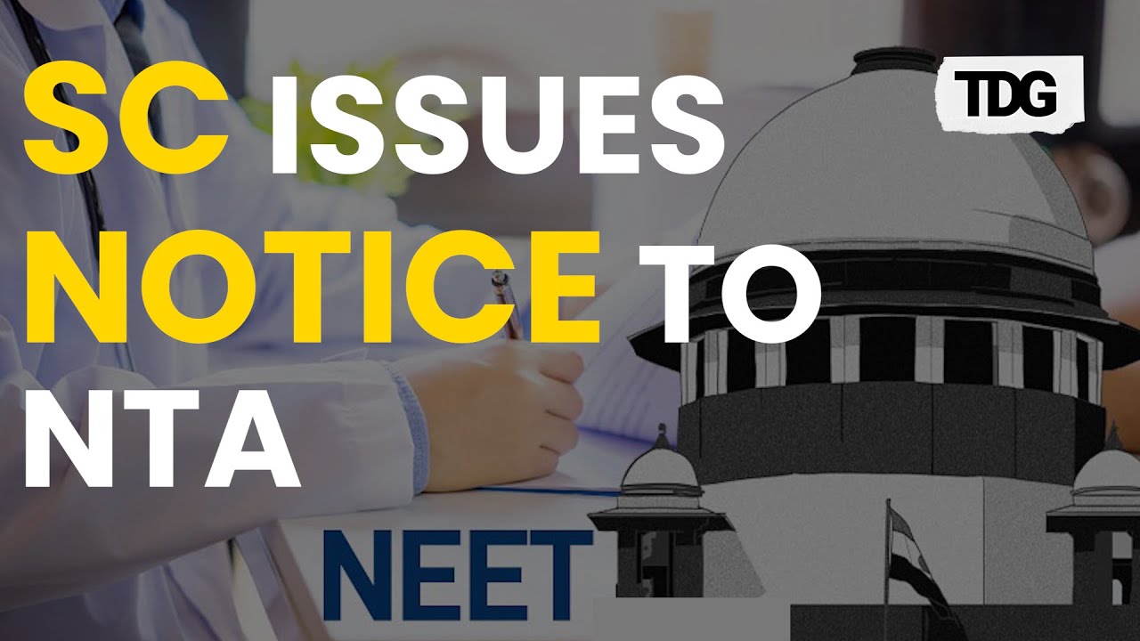 NEET-UG 2024 Paper Leak: Supreme Court Issues Notice To NTA | The Daily Guardian