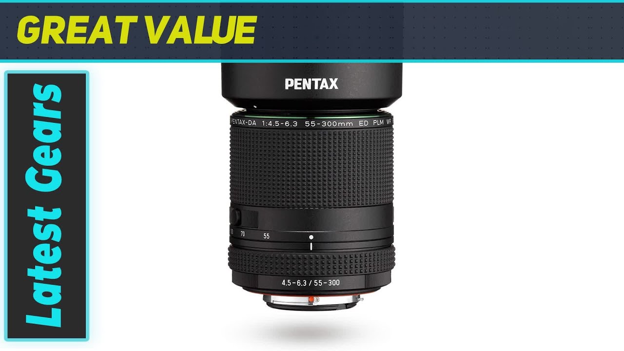 Unlocking the Potential: Pentax HD DA 55-300mm f/4.5-6.3 ED PLM WR RE Lens Review