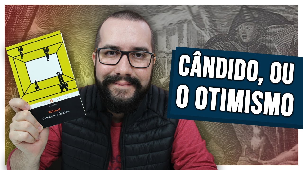 (RESENHA) CÂNDIDO, OU O OTIMISMO, de Voltaire