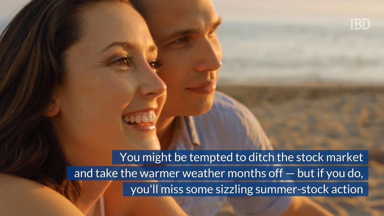 Summer Stocks: These 5 Stocks Heat Up Every Summer