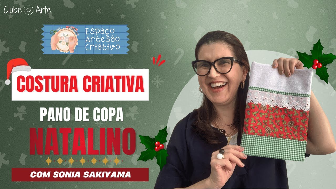 🎄🧵 Espaço Artesão Criativo – Costura Criativa: Pano de Copa Natalino com Sônia Sakiyama ✨
