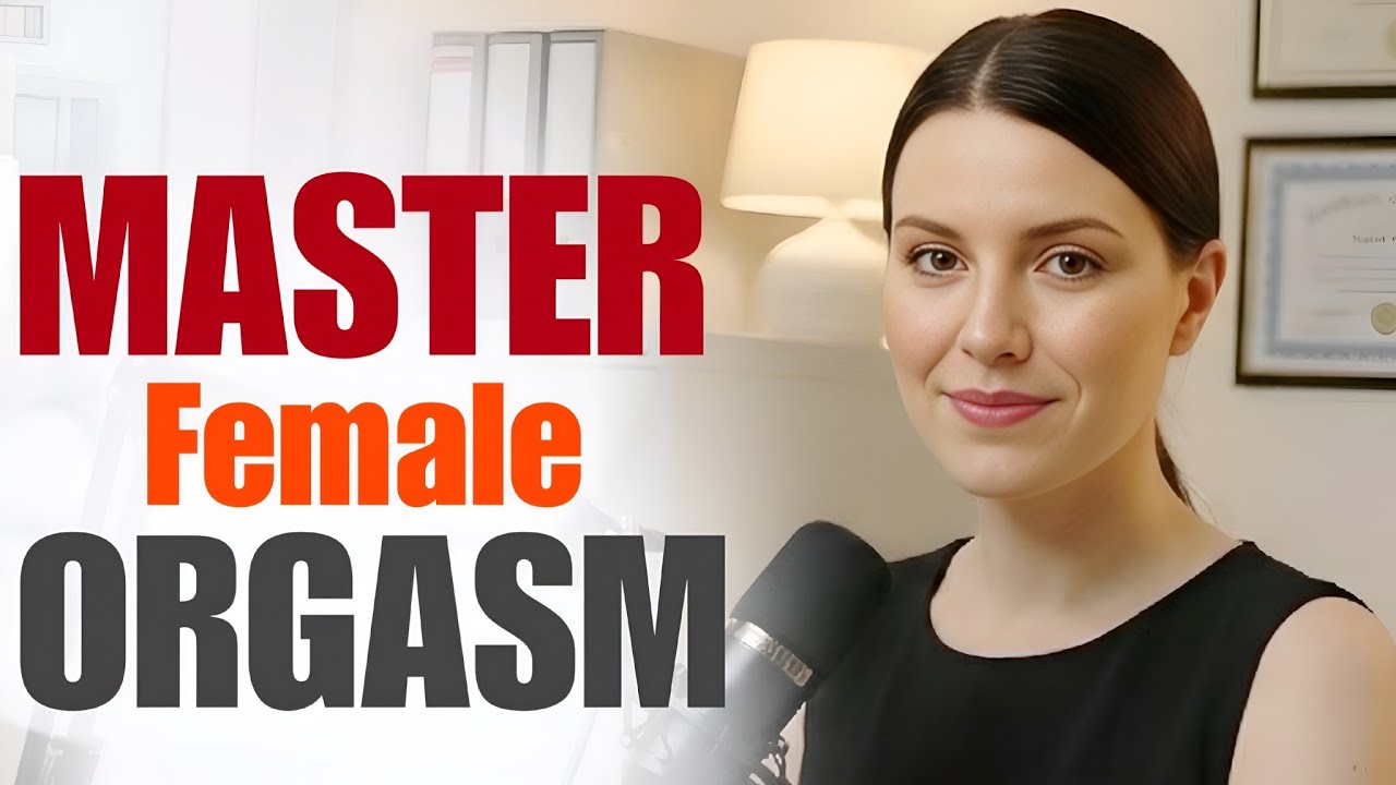 5 Things Every Man Needs to Know About the Female Orgasm