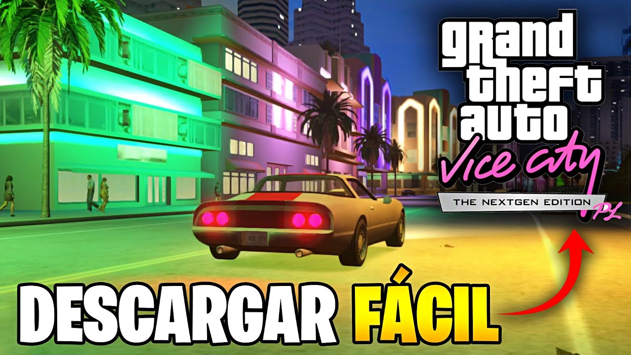 💎GTA VICE CITY NEXT GEN cómo DESCARGAR | Fácil y Rápido | 2025 🎮