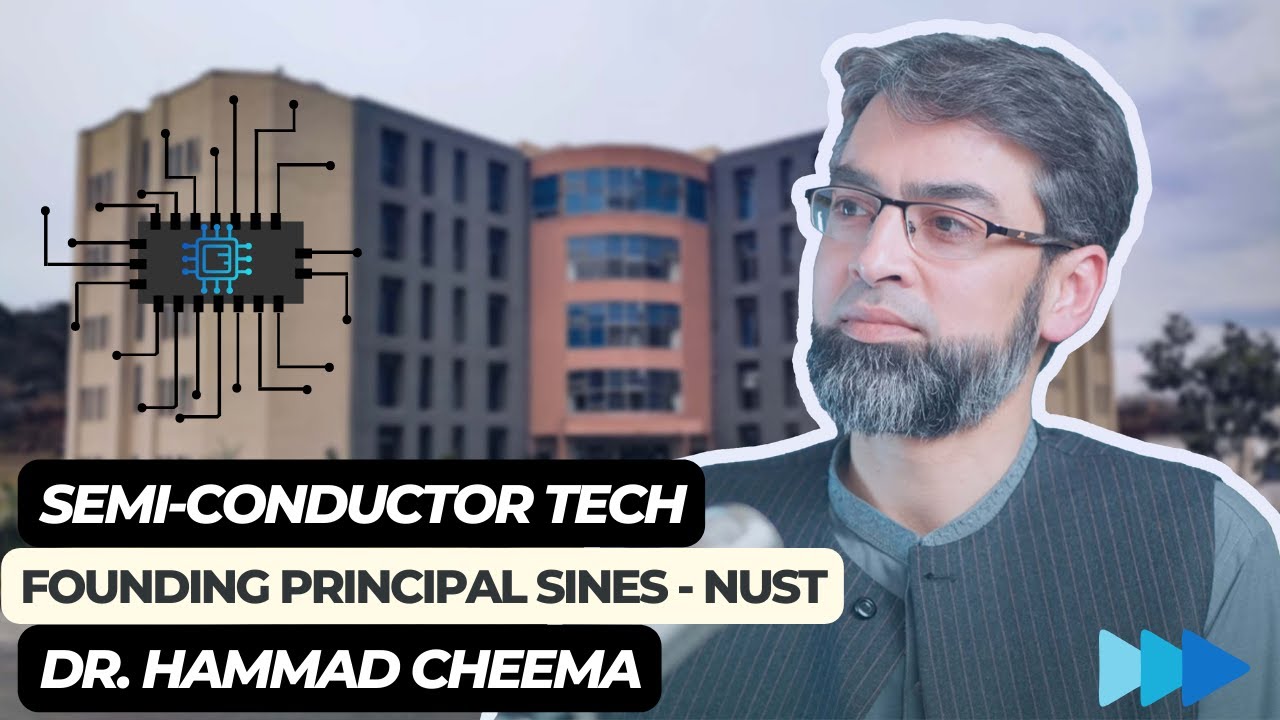 SINES - NUST founding Principal on Future of Technology, Semiconductors and A.I