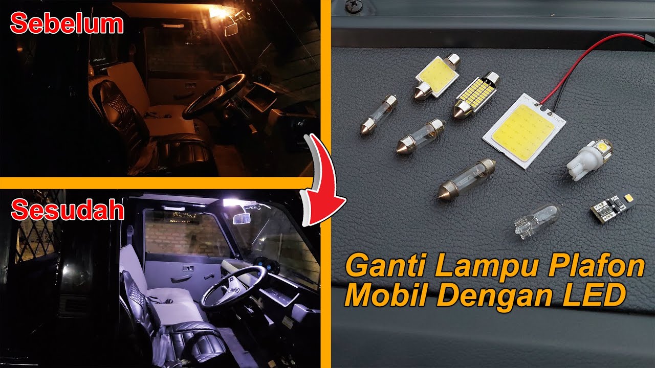 Ganti Lampu Plafon Kabin Mobil Dengan LED Hasilnya Lebih Terang !!!