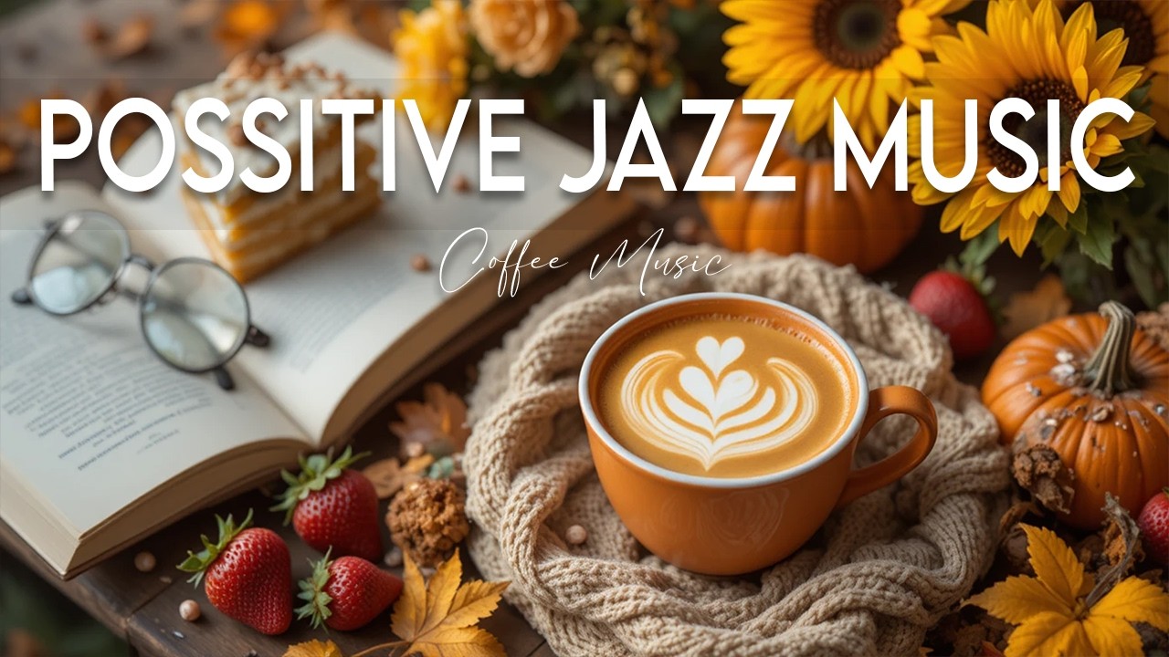 Positive Morning Jazz ☕ Bossa Nova instrumental for Happy Moods, Work & Study
