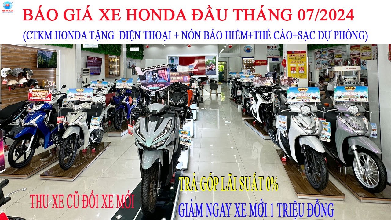 Báo Giá Xe Honda Tháng 07/2024|Trả góp lãi suất 0%|thu xe cũ đổi xe mới|Trả góp 0.79%|Hồng Đức 10