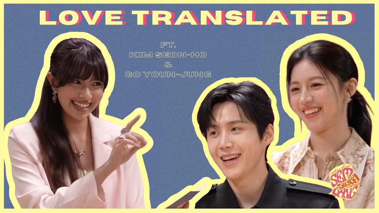 Studio Sembang Slice - Love Translated ft. Kim Seon‑Ho &  Go Youn‑jung