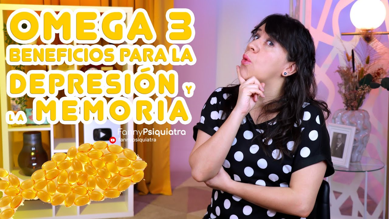 OMEGA 3 BENEFICIOS PARA LA DEPRESIÓN Y LA MEMORIA