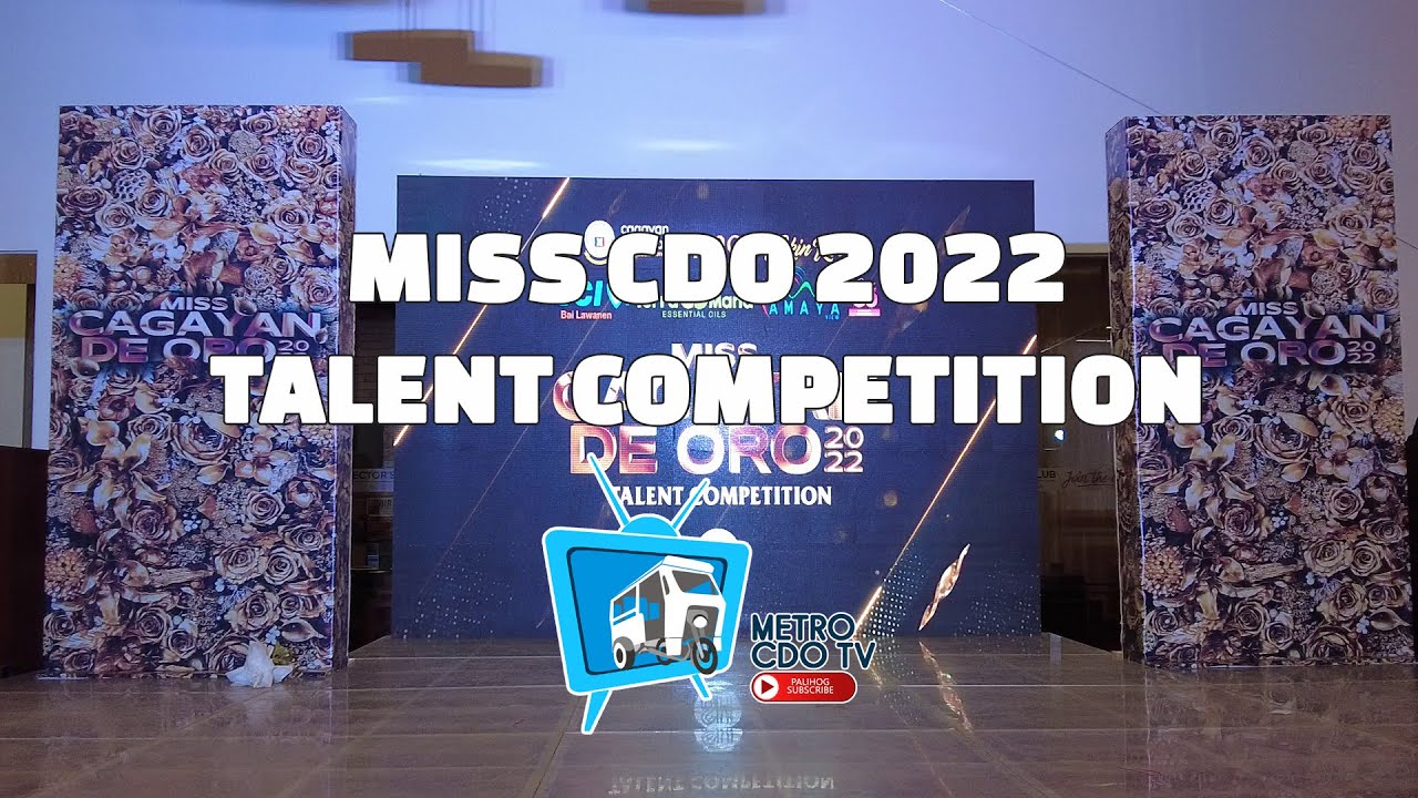 MISS CAGAYAN DE ORO 2022 Talent Competition Part 1 of 2 - FHD