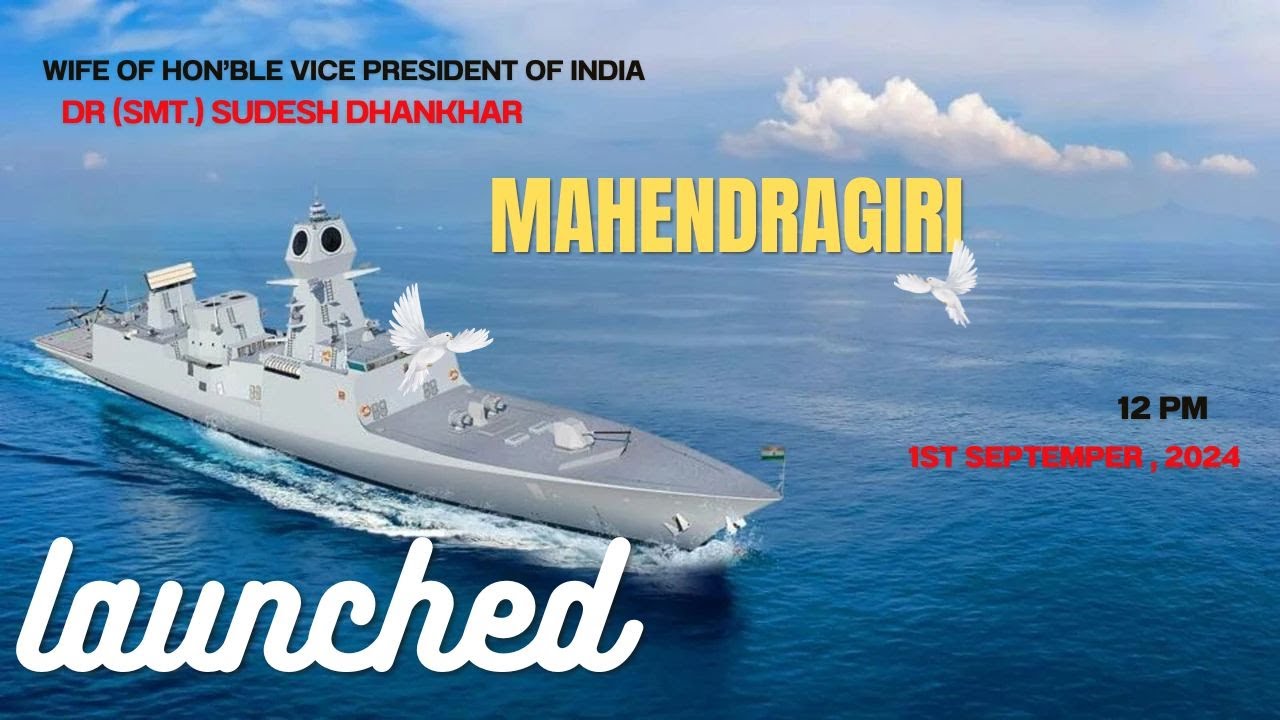 Mahendragiri,the seventh Stealth Frigate of Project 17A being built at MDL, was launched today