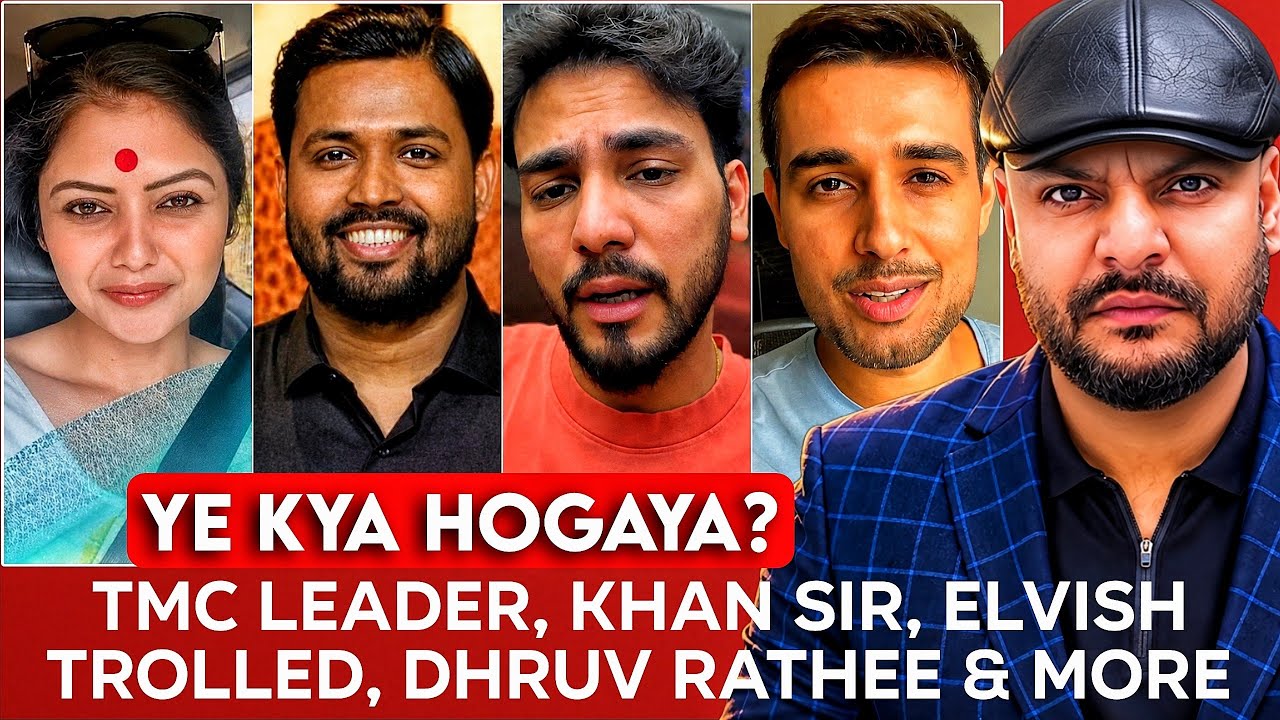 TMC Leader | Khan Sir | Elvish Trolled | Dhruv Rathee & More | Mr Reaction Wala