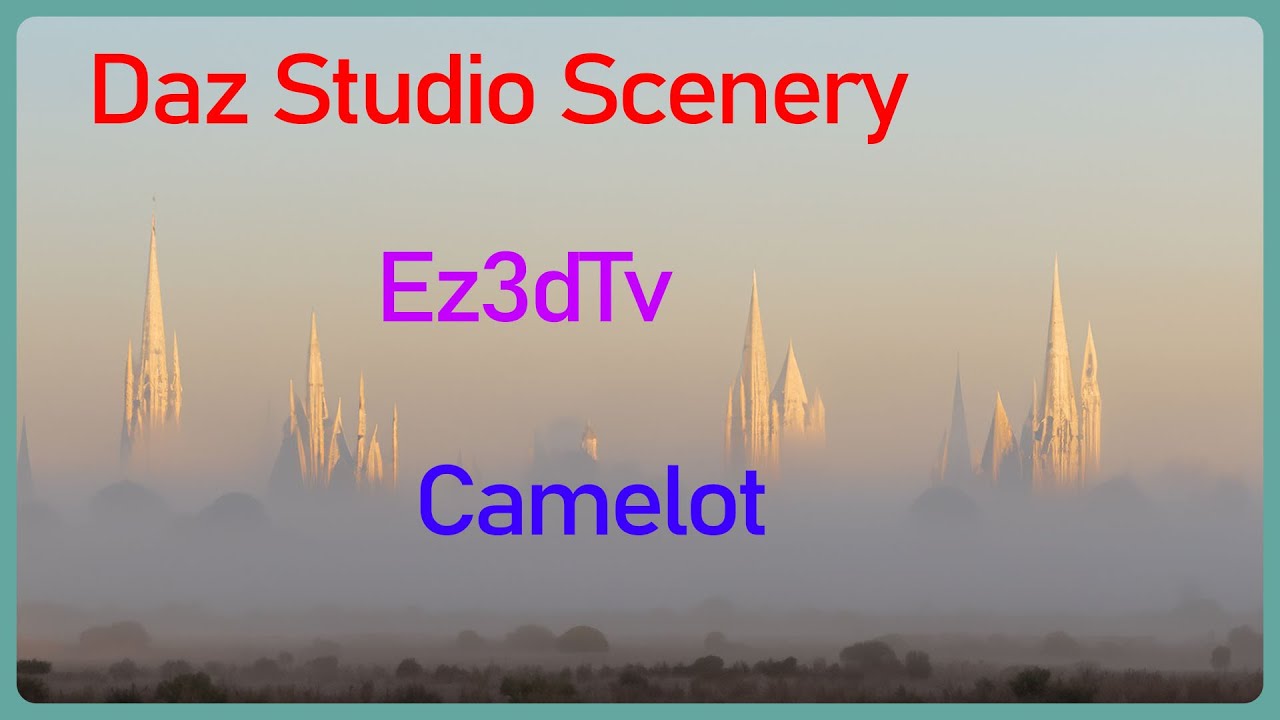 Daz Studio Scenery | Ez3dTv | Camelot