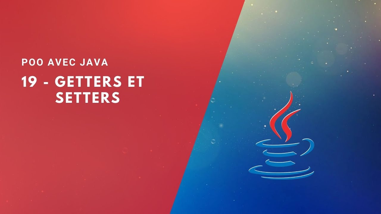 POO avec Java 19 - Getters et Setters (البرمجة بلغة جافا)