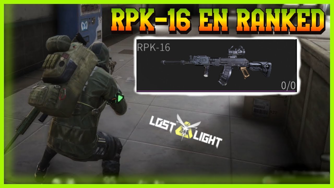 Probamos rpk-16 Modo Clasificado | Lost Light