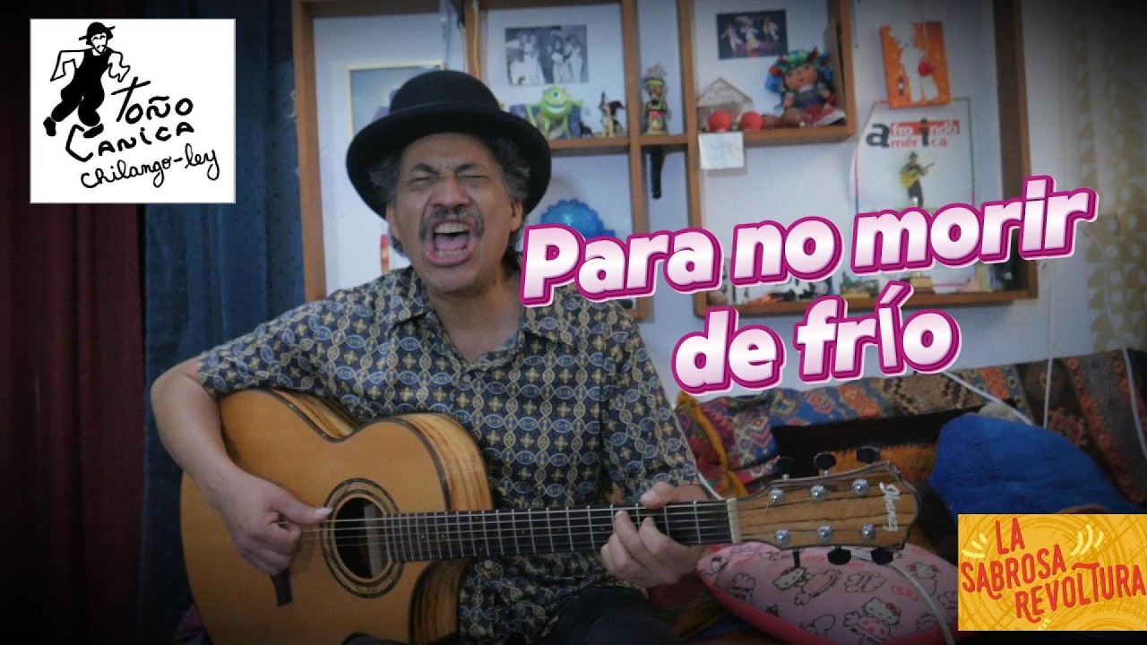Para no morir de frio (versión Ac)/Toño Canica