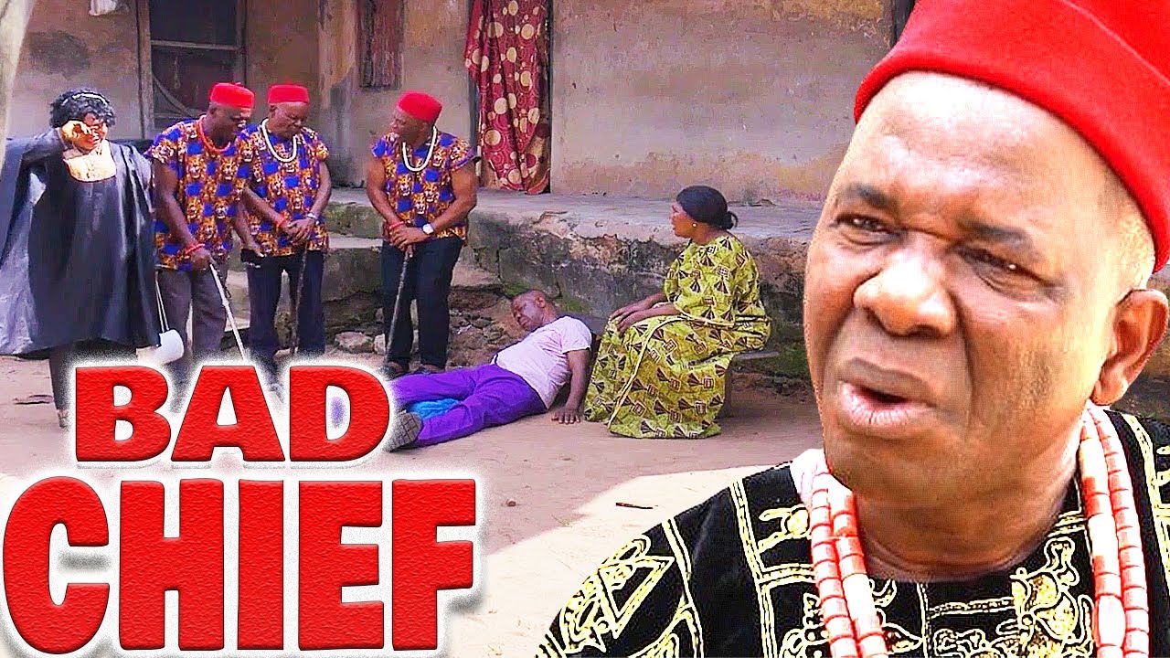 BAD CHIEF - Civilian Colonel (CHIWETALU AGU, CHIDI IHEZIE, EMEKA NWOSU) NIGERIAN FULL MOVIES