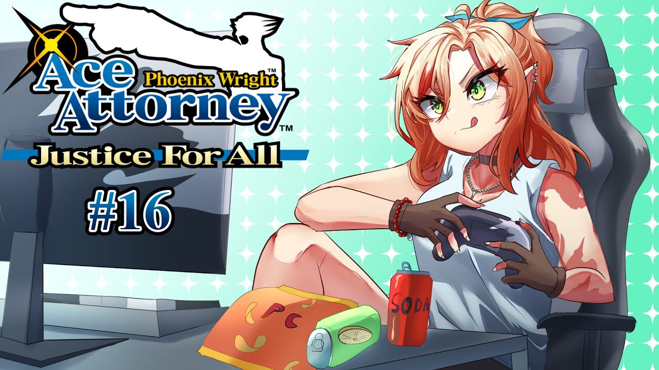 Phoenix Wright: Ace Attorney - Justice for All [FINAL] ::STREAM VOD::